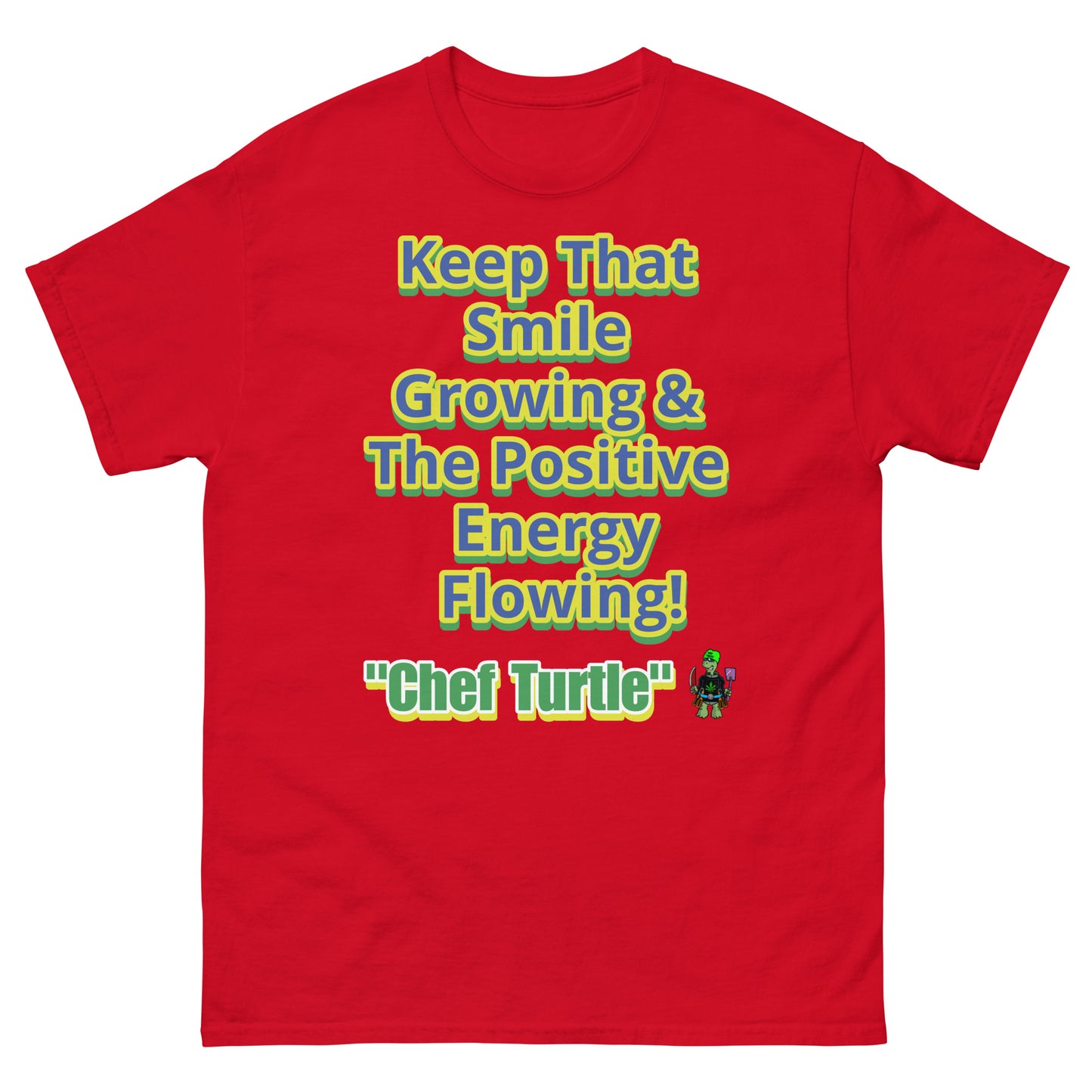 Chef Turtle Positive Quote Men's classic tee