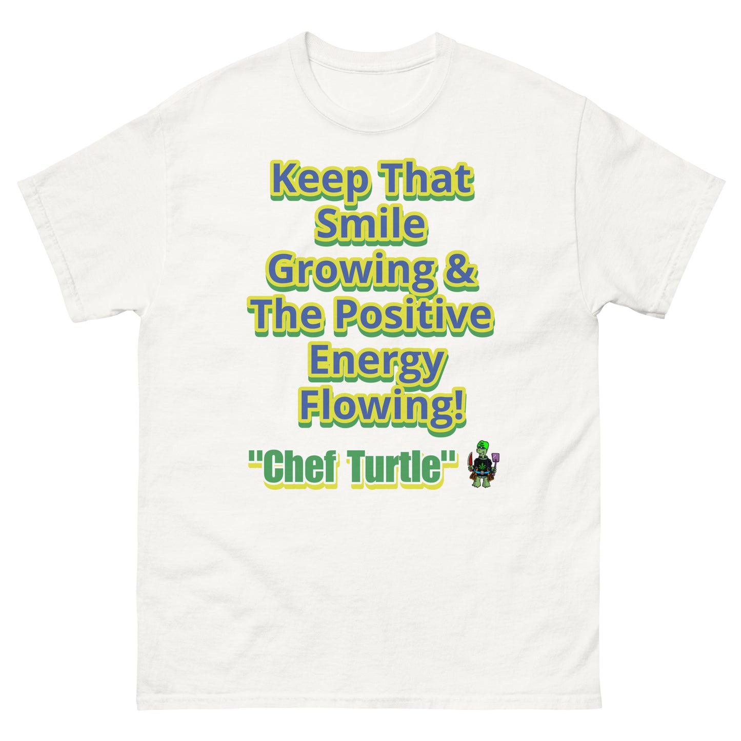 Chef Turtle Positive Quote Men's classic tee